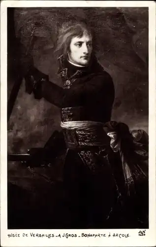 Künstler Ak Gros, Napoleon Bonaparte in Arcole