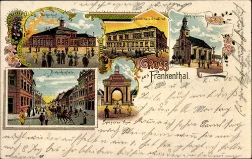 Litho Frankenthal in der Pfalz, Karolinen Institut, Bahnhof, Speyerer Tor, Kirche