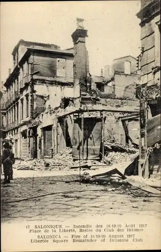 Ak Thessaloniki Saloniki Griechenland, Brand der Stadt 1917, Freiheitsplatz