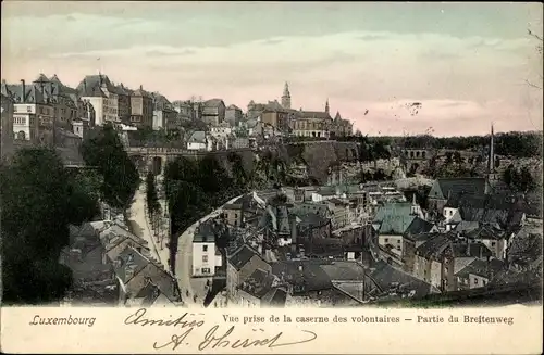 Ak Luxemburg Luxemburg, Blick von der Kaserne der Freiwilligen, Teil des Breitenwegs