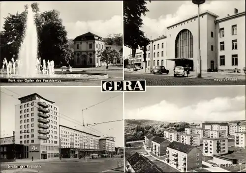 Ak Gera in Thüringen, Park der Opfer des Faschismus, Hauptbahnhof, Straße der Republik