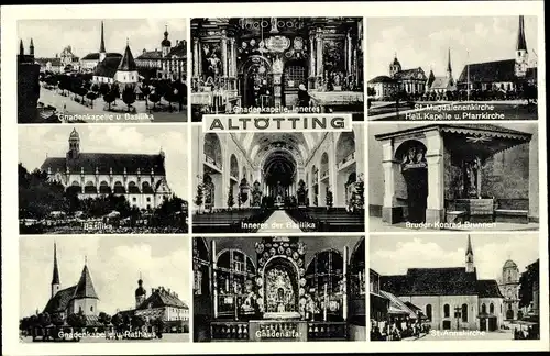 Ak Altötting, Gnadenkapelle, Magdalenenkirche, Bruder Konrad Brunnen, Altar, Annakirche, Basilika