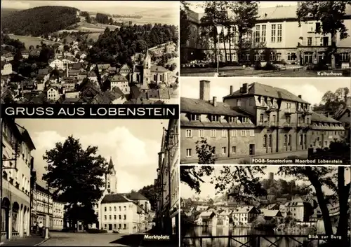 Ak Bad Lobenstein in Thüringen, Ortsansicht, Kulturhaus, Marktplatz, Blick zur Burg, FDGB-Sanatorium