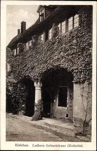 Ak Lutherstadt Eisleben in Sachsen Anhalt, Luthers Geburtshaus, Hofseite