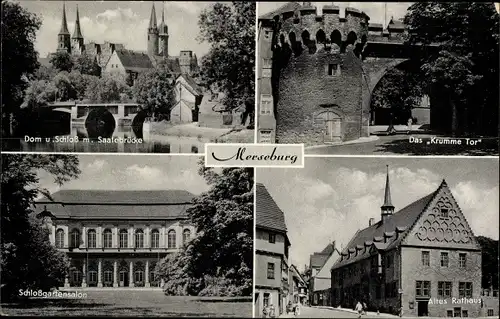 Ak Merseburg an der Saale, Altes Rathaus, Dom u. Schloss m. Saalebrücke, Das Krumme Tor