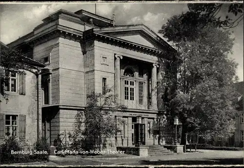 Ak Bernburg an der Saale, Carl-Maria-von-Weber-Theater