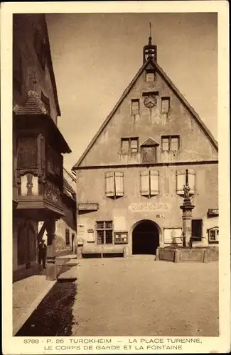 Ak Turckheim Turkheim Alsace Haut Rhin, Place Turenne, Wachhaus, Brunnen
