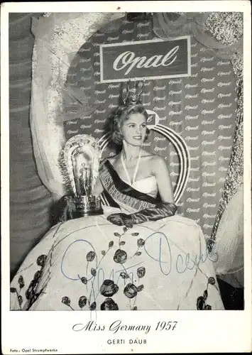 Ak Miss Germany 1957 Gerti Daub, Reklame, Opal Strumpfhosen, Autogramm