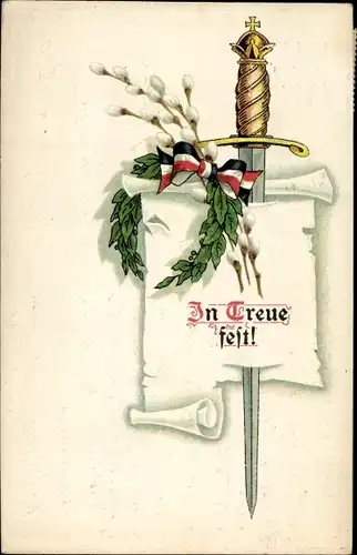 Präge Ak In Treue fest, Schwert, Lorbeerkranz, Weidenkätzchen