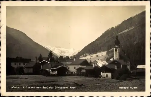 Ak Medraz im Stubaital Medratz Fulpmes in Tirol, Teilansicht, Gletscher