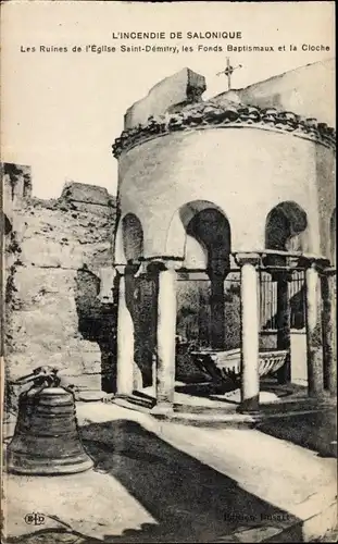 Ak Saloniki Thessaloniki Griechenland, Kirche St. Demetrius, Brandruine, Taufbecken, Glocke