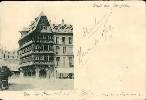 Ak Strasbourg Straßburg Elsass Bas Rhin, Altes Haus