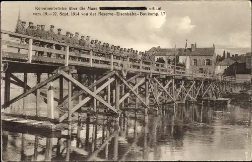 Ak Kolonnenbrücke über die Maas, erbaut 1914 von Reserve Eisenbahn Baukomp. 17, I WK
