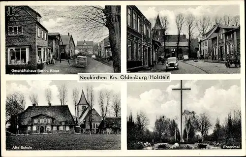 Ak Neukirchen in Holstein, Geschäftshaus Bernh. Klose, Alte Schule, Ehrenmal