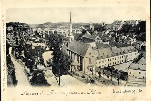 Ak Luxemburg Luxemburg, Gemeinde Grund und Hochebene von Rham
