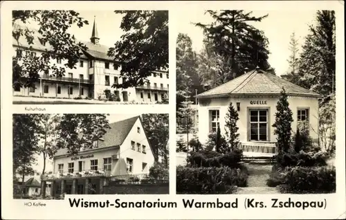 Ak Warmbad Wolkenstein in Sachsen, Wismut Sanatorium, Kulturhaus, HO Kaffee, Quelle