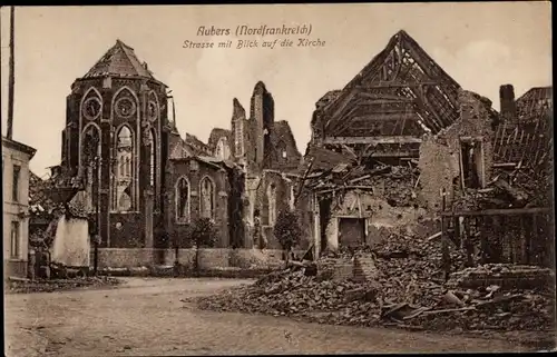 Ak Aubers Nord, Blick auf die zerstörte Kirche, Kriegszerstörungen, I WK