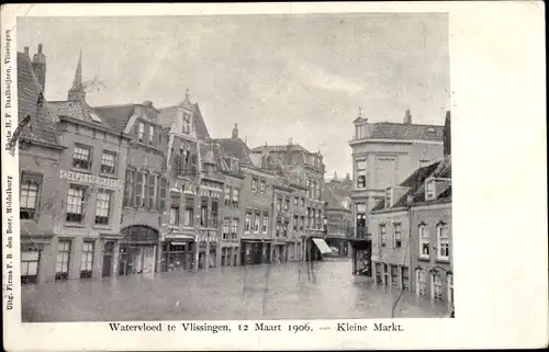 Ak Vlissingen Zeeland Niederlande, Watervloed 1906, Kleine Markt