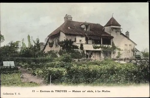 Ak Troyes Aube, Haus aus dem 15. Jahrhundert, in La Moline