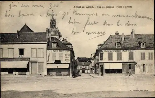 Ak Arcis-sur-Aube, Rue de Brienne, Place d&#39;Armes