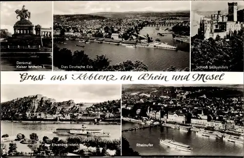 Ak Koblenz am Rhein, Denkmal Kaiser Wilhelm I., Deutsches Eck, Schloss Stolzenfels, Ehrenbreitstein
