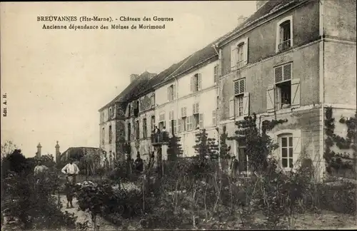 Ak Breuvannes Haute-Marne, Chateau des Gouttes, Ancienne dependance des Moines de Morimond