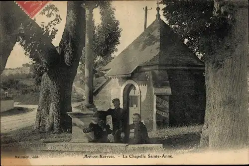 Ak Arc en Barrois Haute Marne, La Chapelle Sainte-Anne