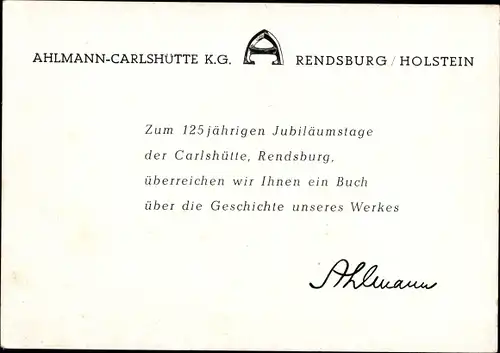 Ak Rendsburg in Schleswig Holstein, Ahlmann-Carlshütte KG