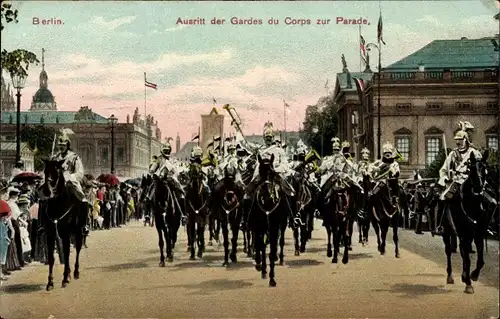 Ak Berlin, Ausritt der Gardes du Corps zur Parade, Unter den Linden