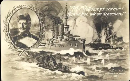 Ak Kaiser Wilhelm II., Deutsche Kriegsschiffe, Mit Volldampf voraus..., Kaiserliche Marine