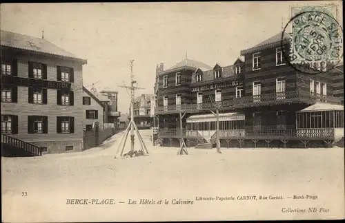 Ak Berck Plage Pas de Calais, Hotels und Kalvarienberg