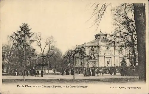 Ak Paris VIII, lebte in Paris, auf den Champs Elysées, dem Carré Marigny