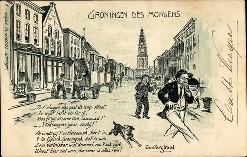 Ak Groningen Niederlande, Oosterstraat, des Morgens, Gedicht, Betrunkener