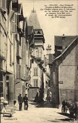 Ak Troyes Aube, Rue Urbain IV, Glockenturm und Belfried von Saint Jean