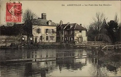 Ak Abbeville Somme, Die Brücke der sechs Mühlen