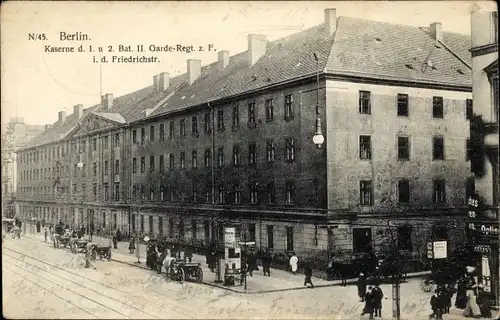 Ak Berlin Mitte, Kaserne 1. u. 2. Bat. II. Garde Regiment zu Fuß, Friedrichstraße