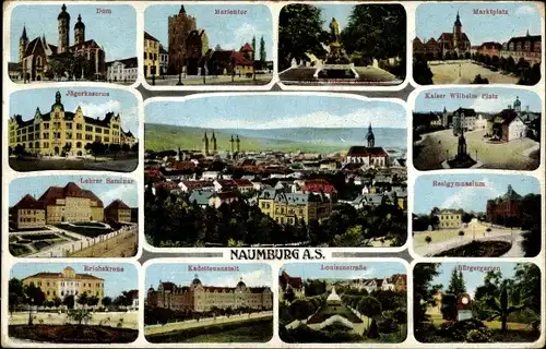 Ak Naumburg an der Saale, Dom, Marientor, Realgymnasium, Reichskrone, Denkmal, Jägerkaserne