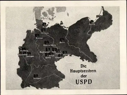 Sammelbild Geschichte der deutschen Arbeiterbewegung Teil II Bild 92, Hauptzentren der USPD