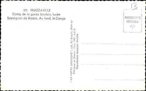 Ak Brazzaville Französisch Kongo, Lager der Feudalgarde, Lycée Savorgnan de Brazza