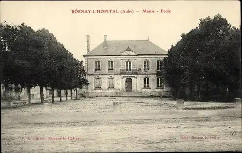 Ak Rosnay L'Hopital Aube, Mairie, Ecole