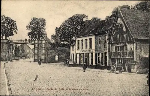 Ak Ypres Westflandern, Porte de Lille et Maison de bois