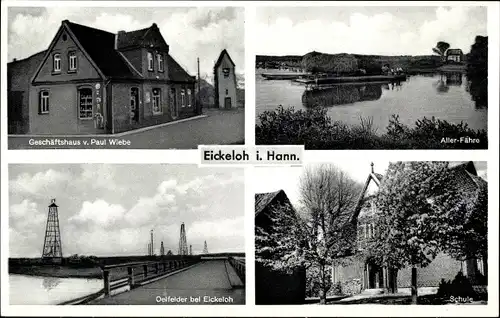 Ak Eickeloh, Geschäftshaus Paul Wiebe, Schule, Oelfelder, Aller-Fähre
