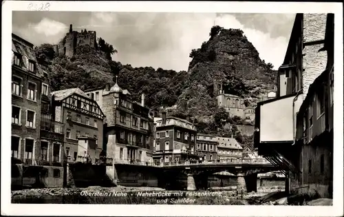 Ak Oberstein an der Nahe, Nahebrücke, Felsenkirche, Schlösser