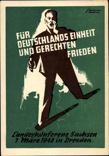 Ak Für Deutschlands Einheit und gerechten Frieden, Landeskonferenz Sachsen, Dresden 1. März 1948