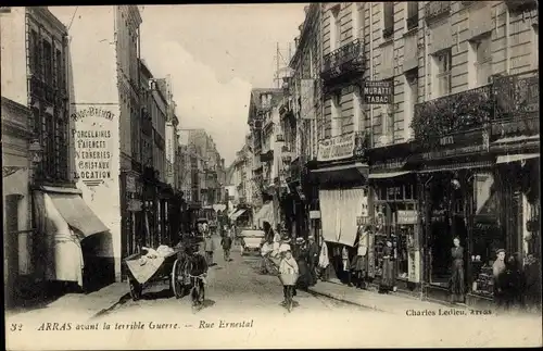 Ak Arras Pas de Calais, Rue Ernestal