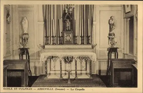 Ak Abbeville Somme, St-Vulfran-Schule, La Chapelle