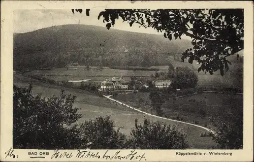 Ak Bad Orb im Spessart Hessen, Küppelsmühle v. Wintersberg aus gesehen