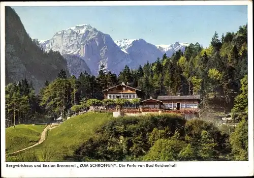 Ak Bad Reichenhall in Oberbayern, Bergwirtshaus und Enzian Brennerei zum Schroffen