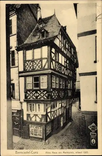 Ak Bernkastel Kues an der Mosel, Altes Haus am Marktplatz, erbaut 1583