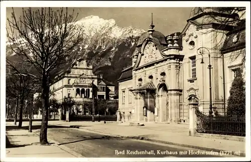 Ak Bad Reichenhall in Oberbayern, Kurhaus mit Hochstaufen